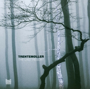 Trentemoller – Last Resort