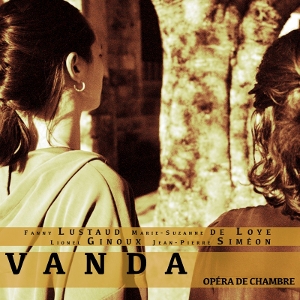 Ginoux, Lionel – Vanda, Opera De Chambre