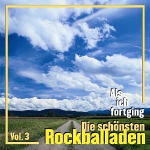 V/A – Als Ich Fortging. Die Schonste Rockballaden Vol. 3