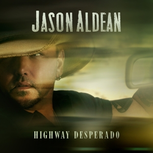 Aldean, Jason – Highway Desperado