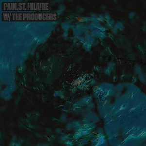 Hilaire, Paul St. – W/ the Producers