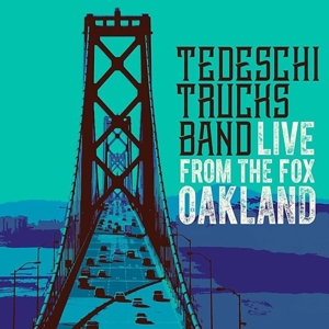 Tedeschi Trucks Band – Live From the Fox Oakland