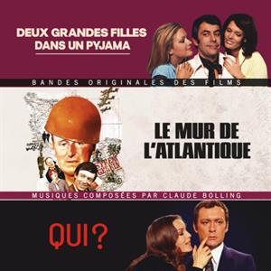 Bolling, Claude – Deux Grandes Filles Dans Un Pyjama / Le Mur De L Atlantique / Qui ?