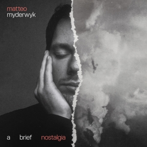 Myderwyk, Matteo – A Brief Nostalgia