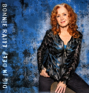 Raitt, Bonnie – Dig In Deep
