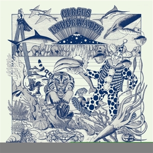 Circus Underwater – Circus Underwater