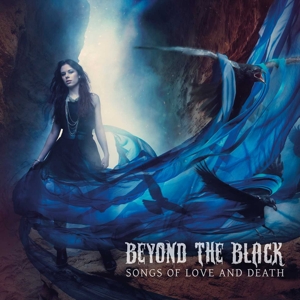 Beyond the Black – Songs of Love and Death