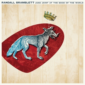 Bramblett, Randall – Juke Joint At the Edge of the World
