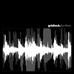 Gridlock – Further