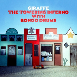 Giraffe – The Towering Infernowith Bongo Drums