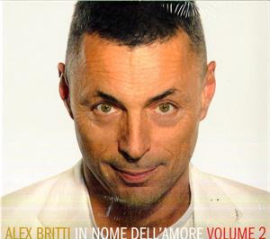 Britti, Alex – In Nome Dell Amore - Volume 2