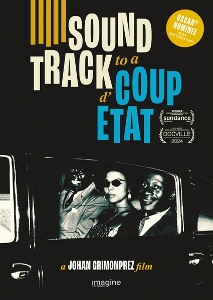 Movie – Soundtrack To a Coup D Etat