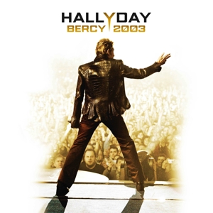 Hallyday, Johnny – Bercy 2003
