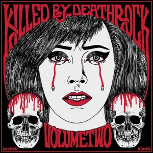 V/A – Killed By Deathrock Vol. 2