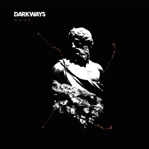 Darkways – Rust