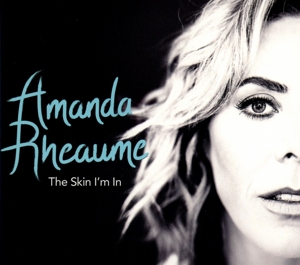 Rheaume, Amanda – Skin I'm In