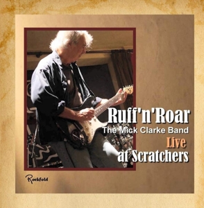 Clarke, Mick – Ruff N' Roar