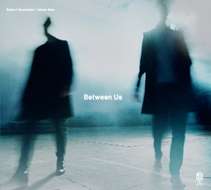 Hain, Jonas & Robert Gromotka – Between Us