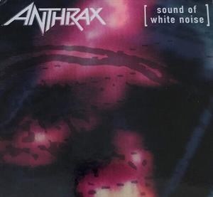 Anthrax – Sound of White Noise