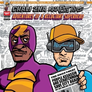 Chali 2na & Krafty Kuts – Adventures of a Reluctant Superhero