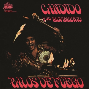 Candido Y Su Movimiento – Palos De Fuego
