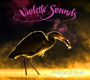 Violette Sounds – Wild and Blue