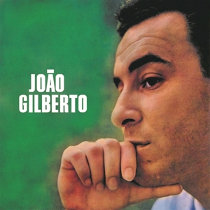 Gilberto, Joao – Joao Gilberto