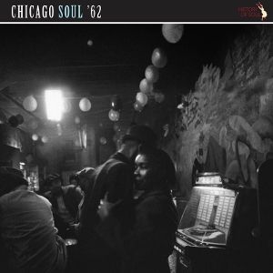 V/A – Chicago Soul '62