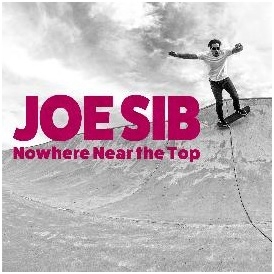 Sib, Joe – Nowhere Near the Top