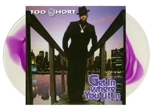 Too Short – Get In Where You Fit In