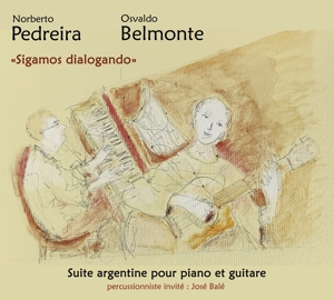 Pedreira, Norberto & Osvaldo Belmonte – Sigamos Dialogando