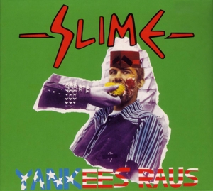 Slime – Yankees Raus
