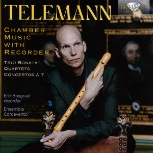 Bosgraaf, Erik & Ensemble Cordevento – Telemann: Chamber Music With Recorder