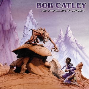 Catley, Bob – Far Away Live In Concert (Recorded In Belgium)