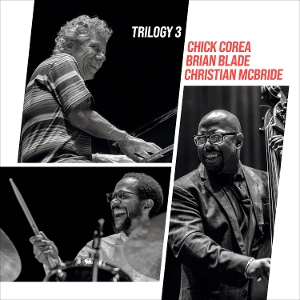 Corea, Chick & Brian Blade & Christian McBride – Trilogy 3