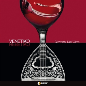 Dell'olivo, Giovanni – Venetiko Rebetiko