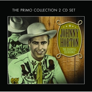 Horton, Johnny – Essential Recordings