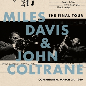 Davis, Miles & John Coltrane – The Final Tour: Copenhagen, March 24, 1960