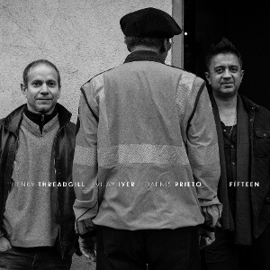 Threadgill, Henry & Vijay Iyer & Dafnis Prieto – Fifteen