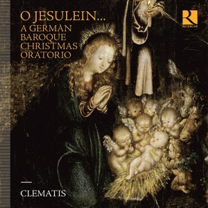 Clematis – O Jesulein: a German Baroque Christmas Oratorio