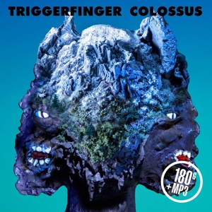 Triggerfinger – Colossus