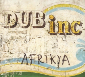 Dub Inc – Afrikya