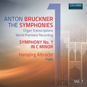 Albrecht, Hansjorg – Bruckner: the Symphonies, Vol. 1 (Arr. For Organ)