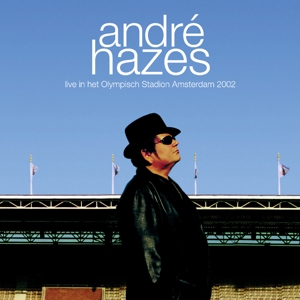Hazes, Andre – Live In Het Olympisch Stadion Amsterdam 2002