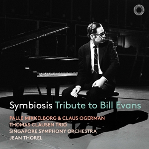Thomas Clausen Trio – Symbiosis - Tribute To Bill Evans