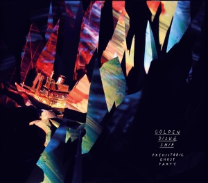 Golden Disko Ship – Prehistoric Ghost Party
