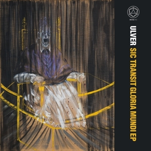 Ulver – Sic Transit Gloria Mundi