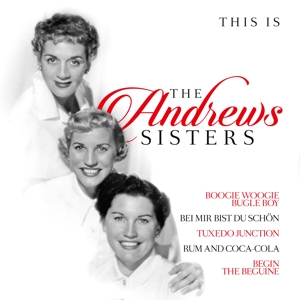 Andrews Sisters – This is the Andrews Sisters