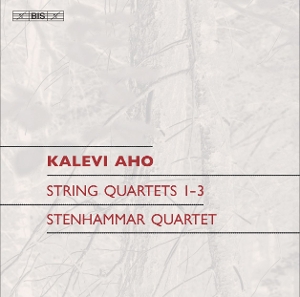 Stenhammar Quartet – Aho: String Quartets Nos 1 3