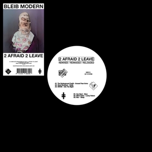 Bleib Modern – 2 Afraid 2 Leave (Part Two)